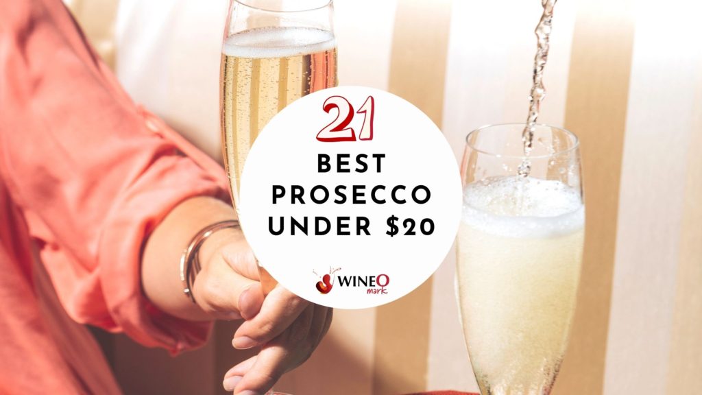 The 10 Best Cheap Prosecco Brands Under $20 (2022)