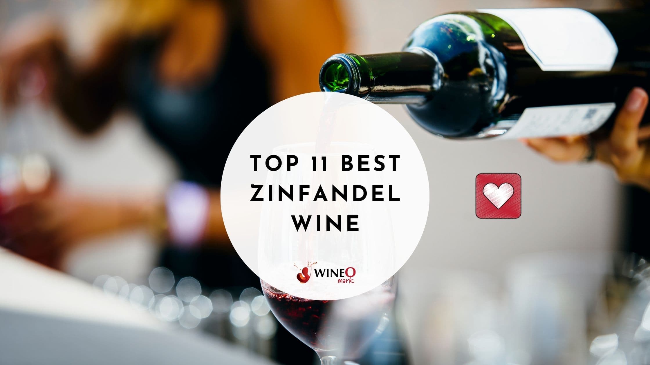 Best Zinfandel Wines for 2023 Underrated California Wine