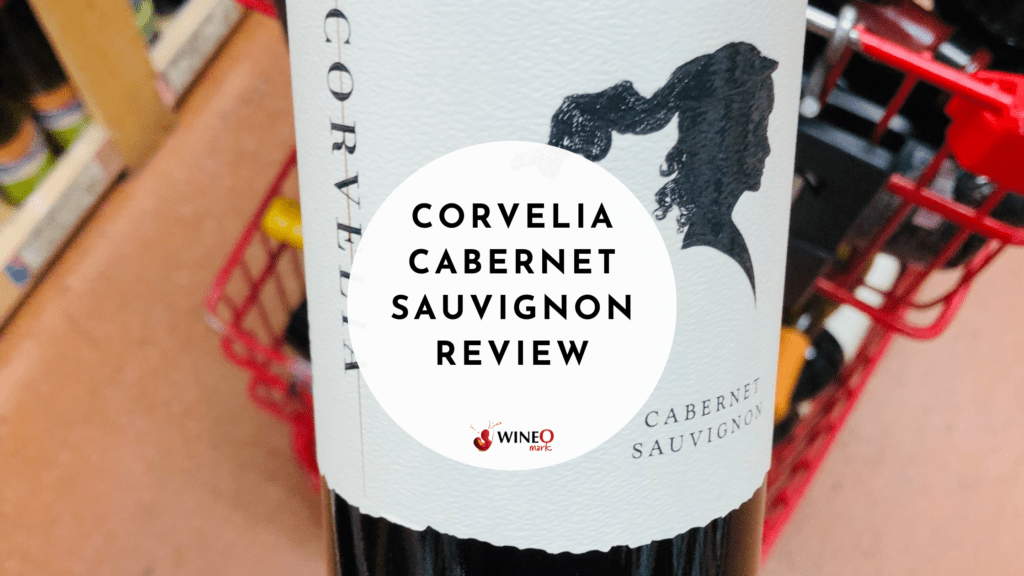 Corvelia Cabernet Sauvignon Review