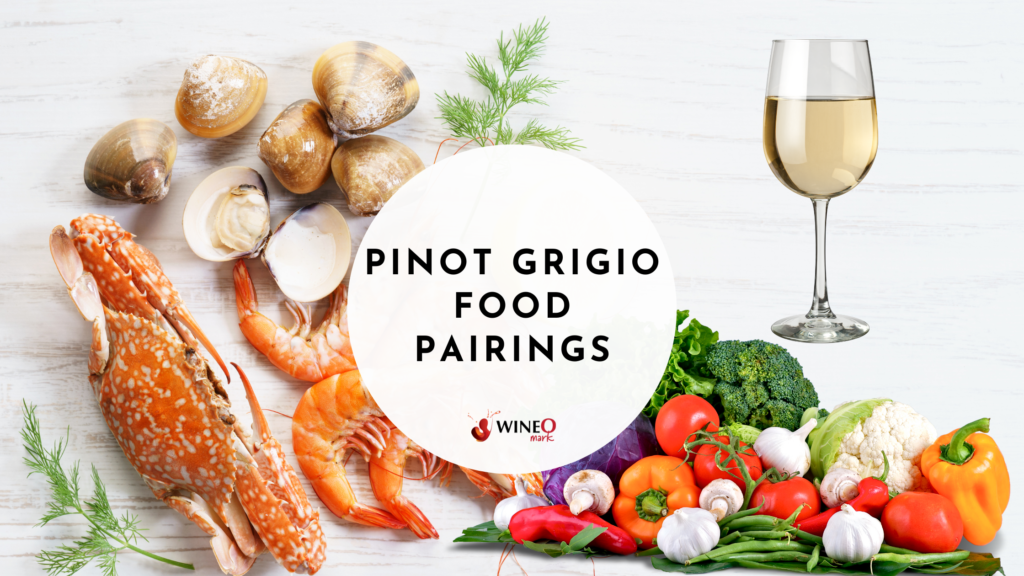 pinot grigio food pairings