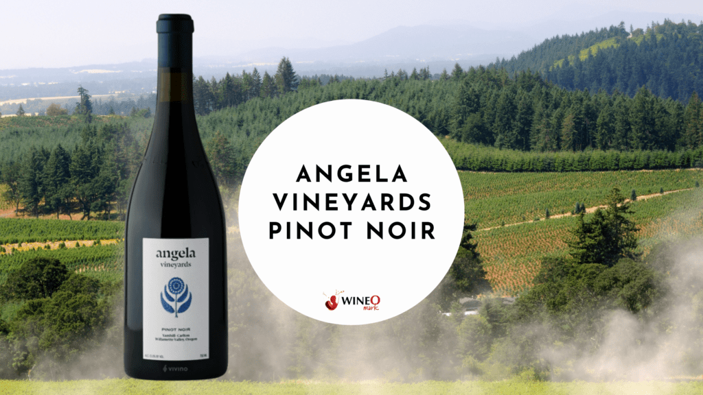 Angela Vineyards Pinot Noir