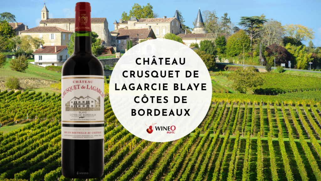 Château Crusquet de Lagarcie Blaye Côtes de Bordeaux 2018