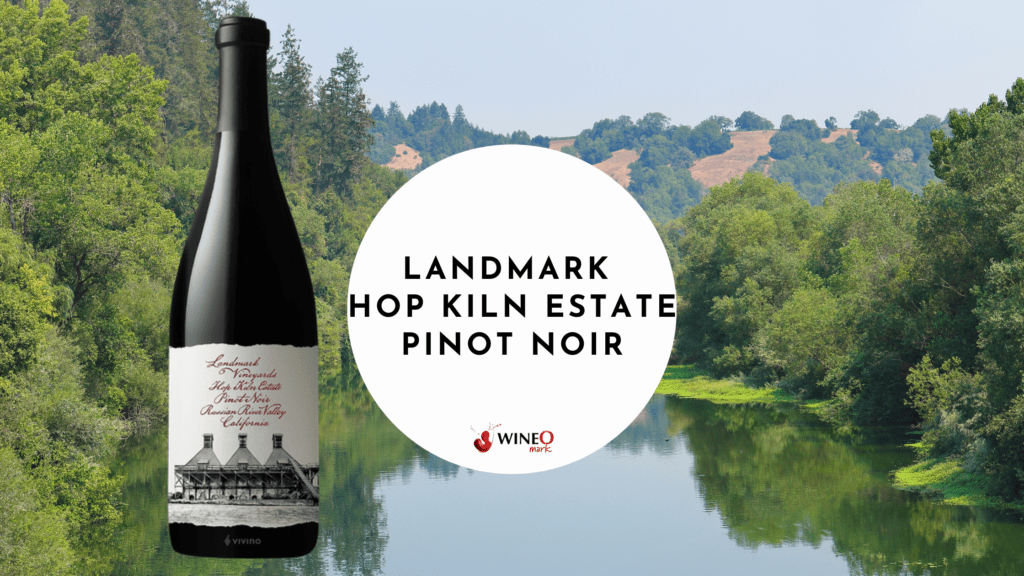 Landmark Hop Kiln Estate Pinot Noir 2017