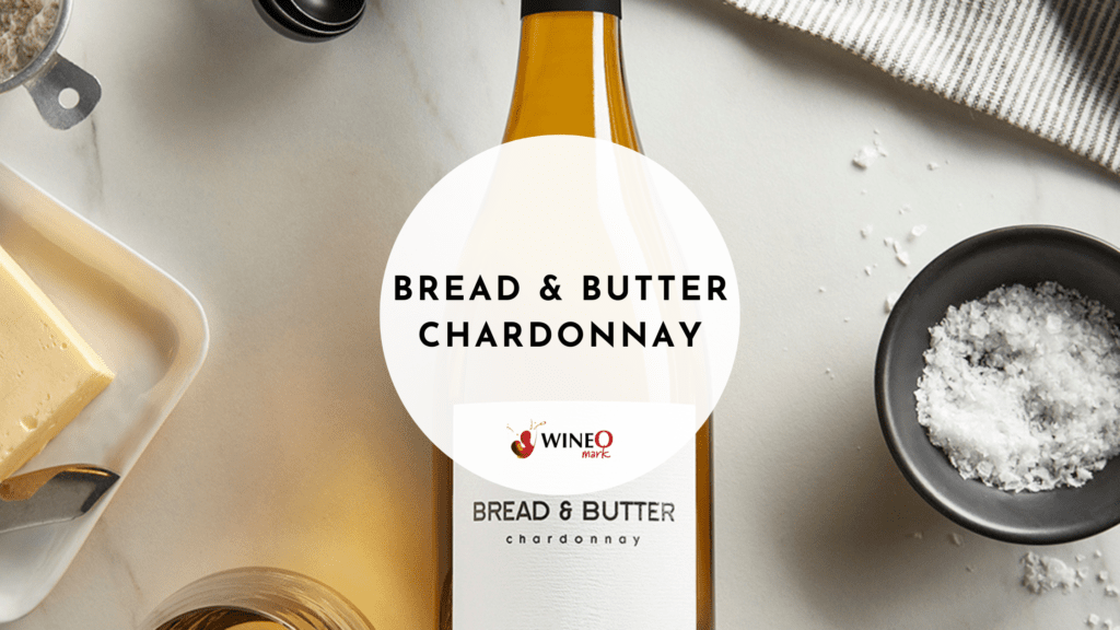 bread & butter chardonnay
