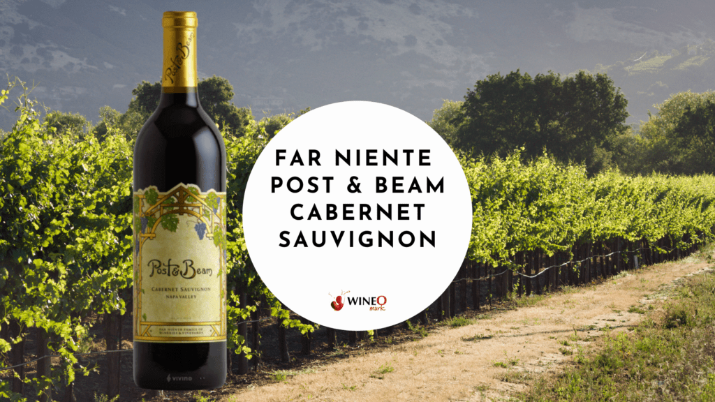 Far Niente Post & Beam Cabernet Sauvignon