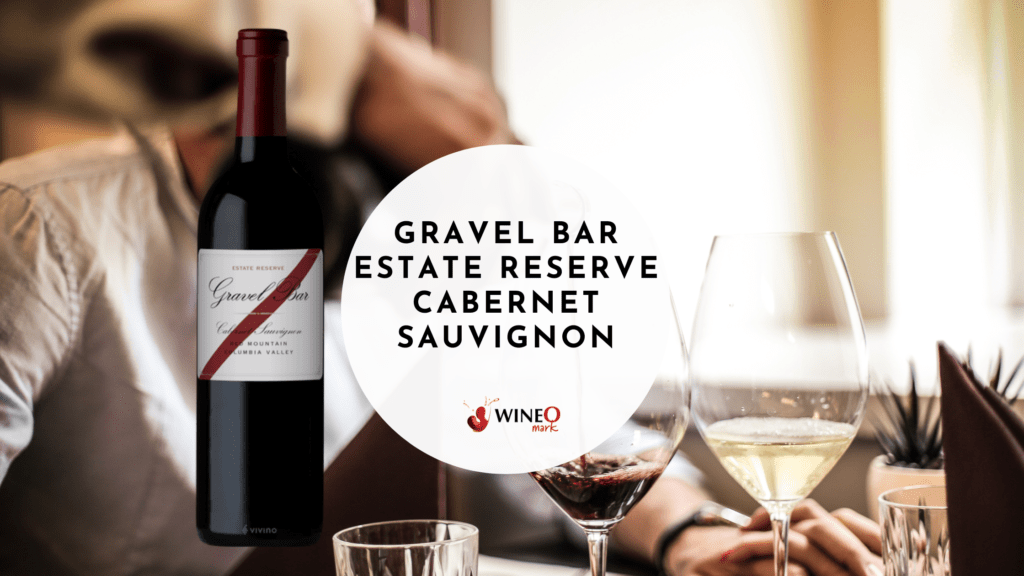 Gravel Bar Estate Reserve Cabernet Sauvignon