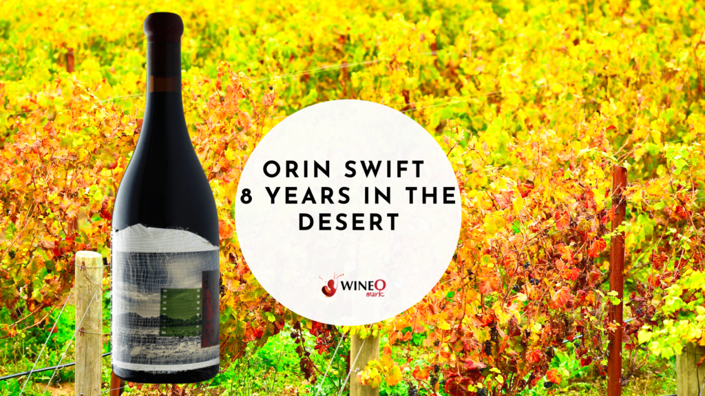Orin Swift 8 Years In The Desert