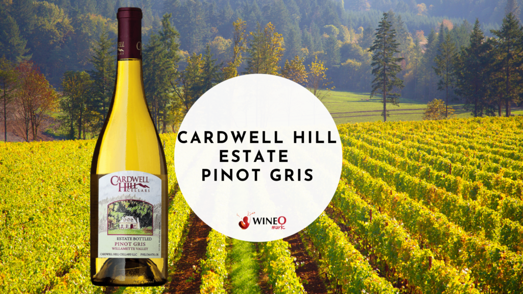 Cardwell Hill Estate Pinot Gris