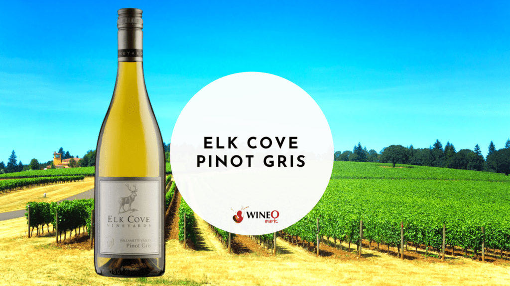 Elk Cove Pinot Gris