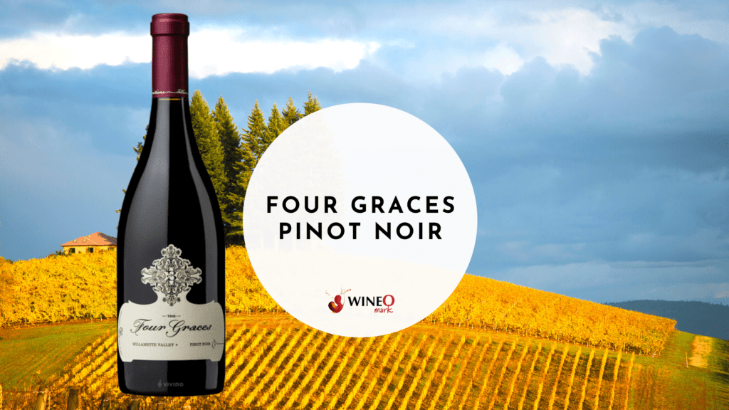 Four Graces Pinot Noir