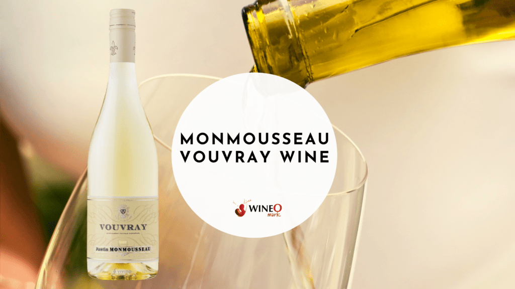 Monmousseau Vouvray Wine