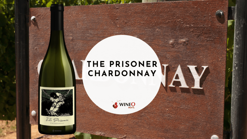The Prisoner Chardonnay