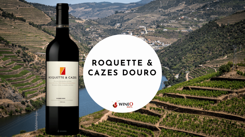 Roquette & Cazes Douro