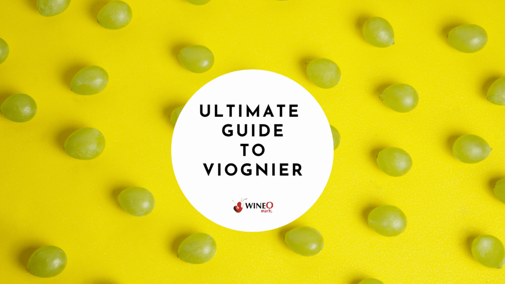 Viognier Wine Guide