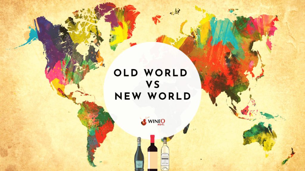 old world vs new world wines