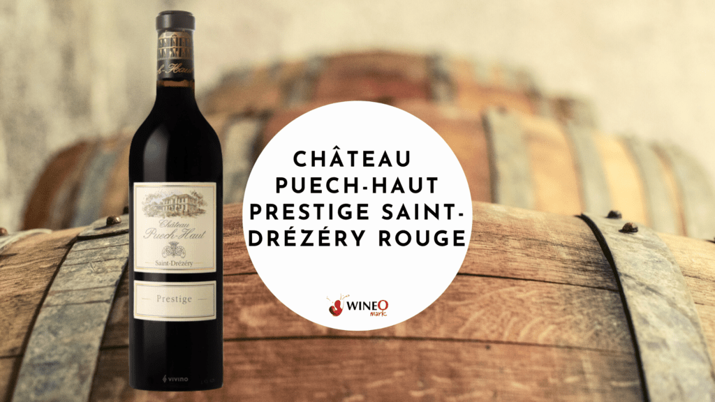 Château Puech-Haut Prestige Saint-Drézéry Rouge