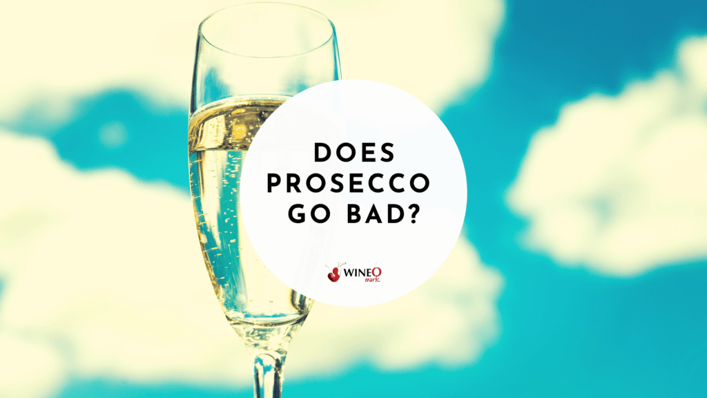 does prosecco go bad