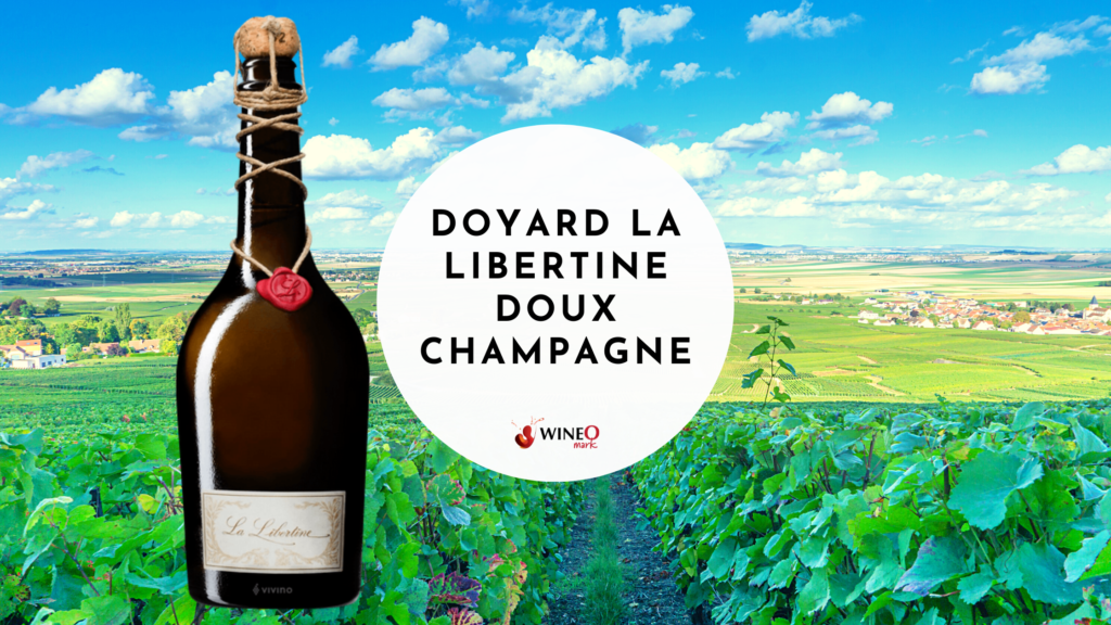 Doyard La Libertine Doux Champagne