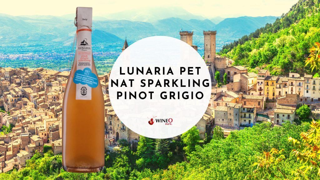 Lunaria Pet Nat Sparkling Pinot Grigio