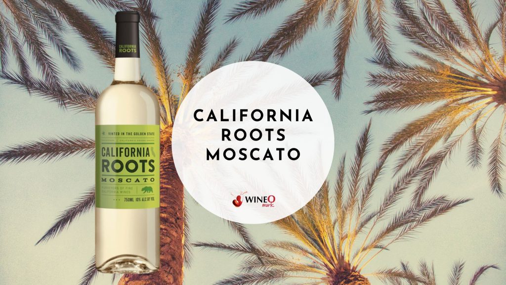 California Roots Moscato